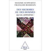 Des Microbes Ou Des Hommes Ditions Odile Jacob